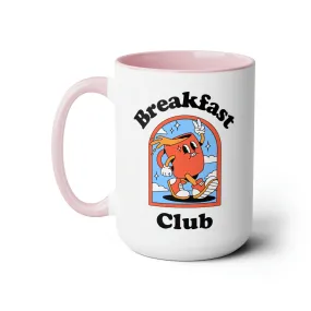 Breakfast Club Coffee Mug